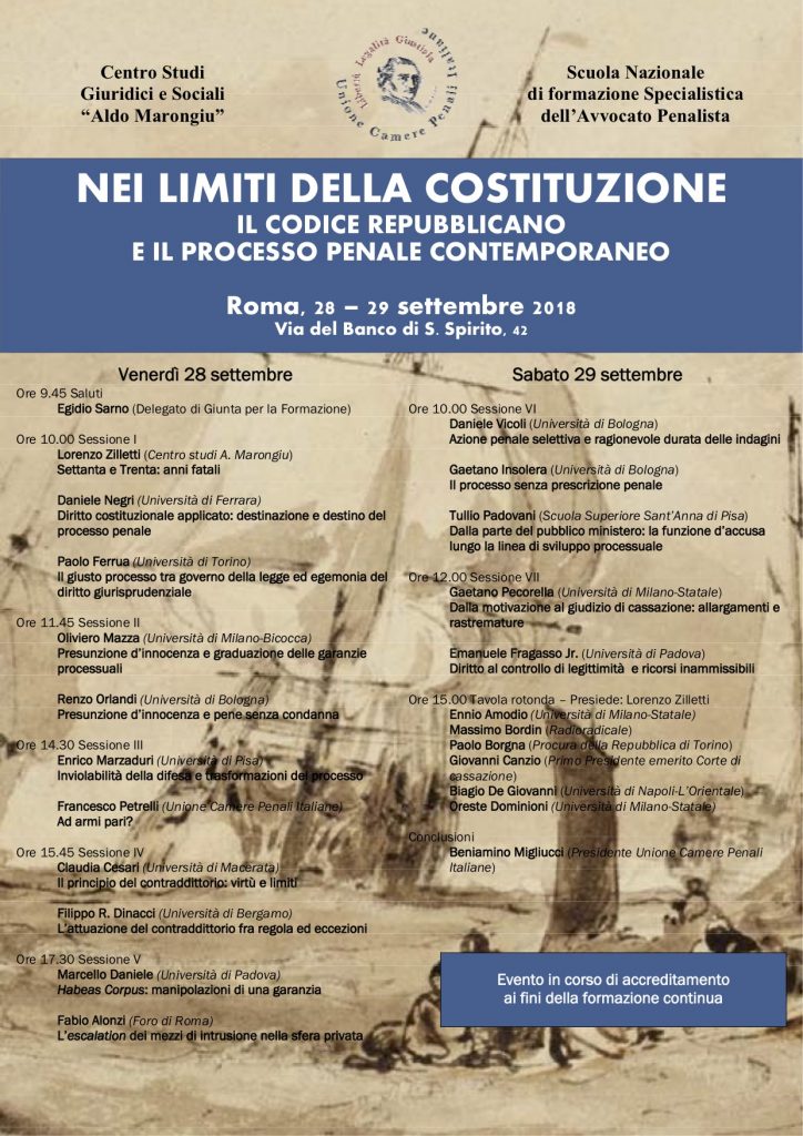 Nei limiti della Costituzione: il codice repubblicano e il processo penale contemporaneo: Roma, 28.29.09.2018